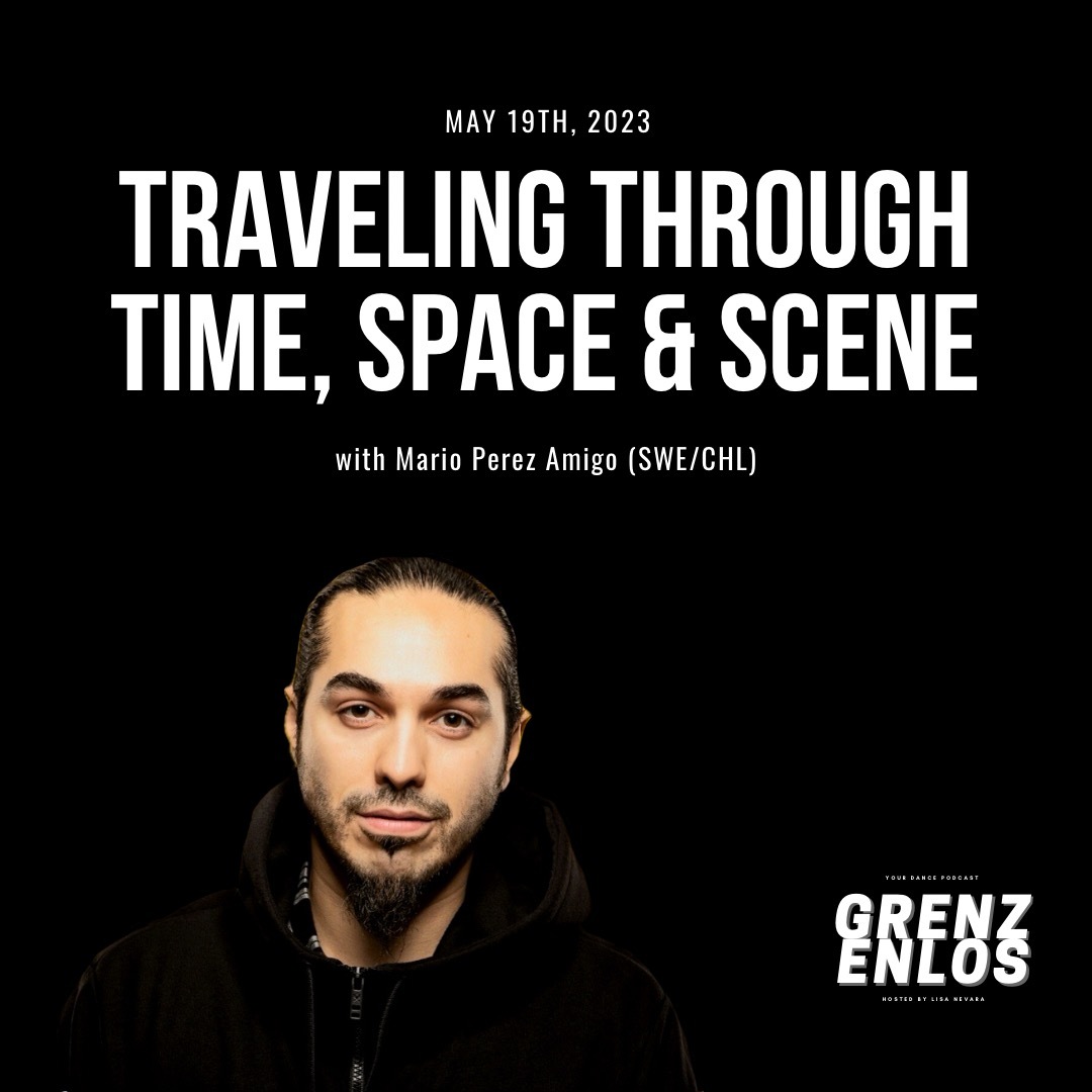 EN Traveling through time, space & scene / with Mario Perez Amigo (SWE/CHL)