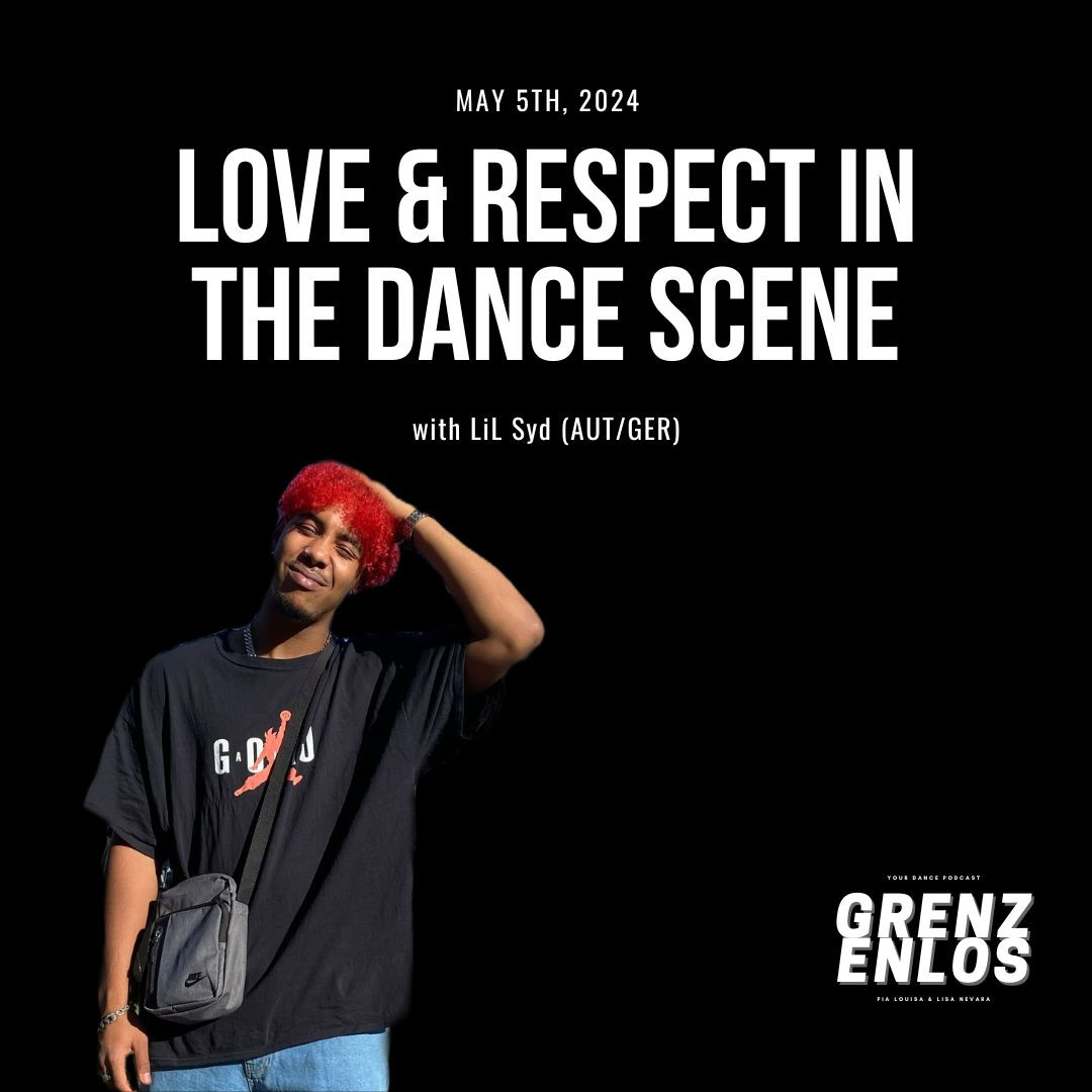 EN Love & Respect in the Dance Scene / with lil syd (AUT/GER)