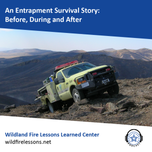 An Entrapment Survival Story:  Before, During and After