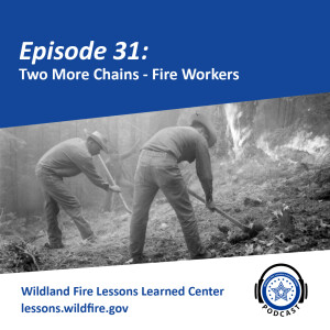 Episode 31 - Two More Chains – Fire Workers