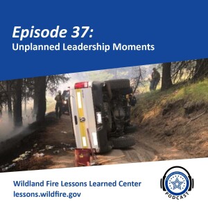 Episode 37 - Unplanned Leadership Moments