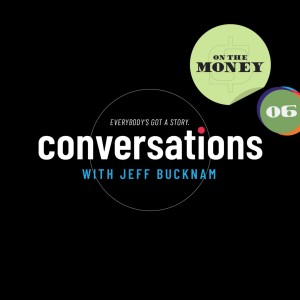 Special Edition | Session 6: On the Money with Jeff Thompson