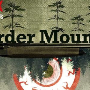 MURDER MOUNTAIN – RED EYE REPORT 235