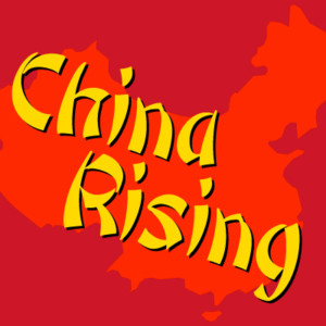 CHINA RISING – RED EYE REPORT 038