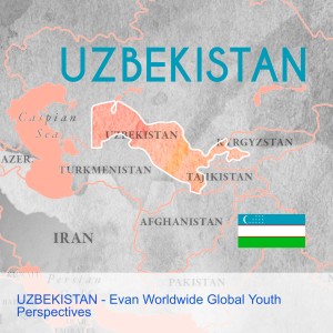UZBEKISTAN - Evan Worldwide Global Youth Perspectives