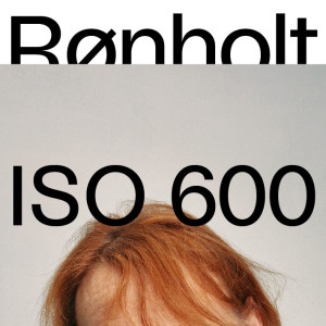ISO 600 - Tina Enghoff