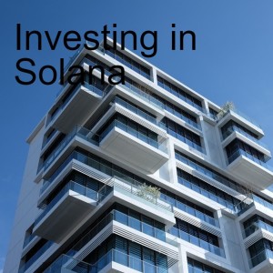 Investing in Solana