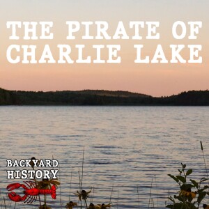 The Pirate of Charlie Lake
