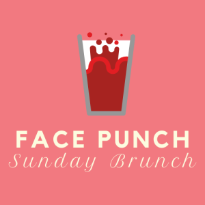 Face Punch, Sunday Brunch - Episode 2 ”New Moon”