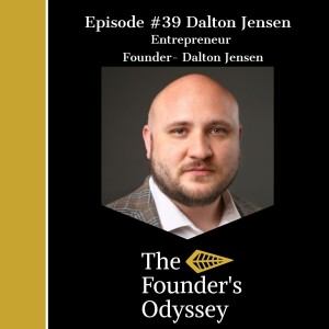 Mastering The Art of Empathetic Sales - Dalton Jensen Episode #39