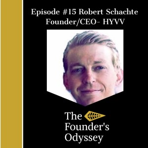 Episode #15 Robert Schachte- How persistence creates massive momentum