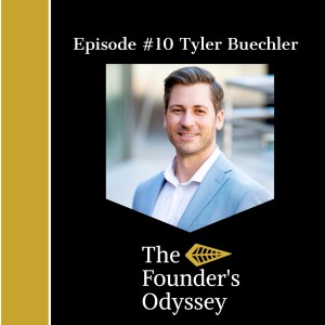 Episode #10 Tyler Buechler -Scale Your Business By Working on Your Mind