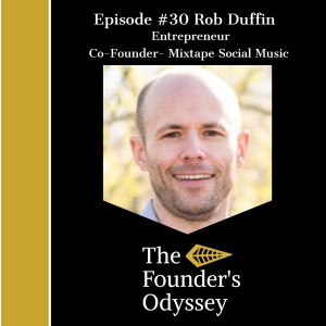 Rob Duffin #Episode 30- Setting your Vision to Build Sustainable Growth