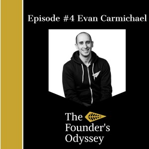 Episode #4 W/ Evan Carmichael Belief Will Change Everything