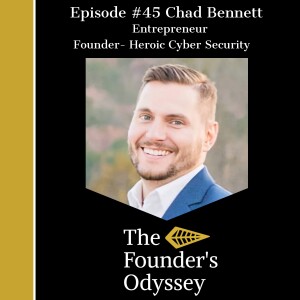 Chad Bennett Founder’s Story Episode #45