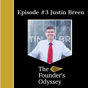 Episode #3 Justin Breen- Building a thriving network and mindset