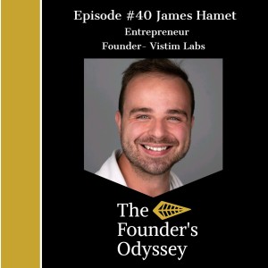 Optimizing your Mind as an Entrepreneur - James Hamet Episode #40