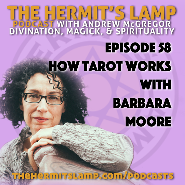 EP58 How Tarot Works with Barbara Moore