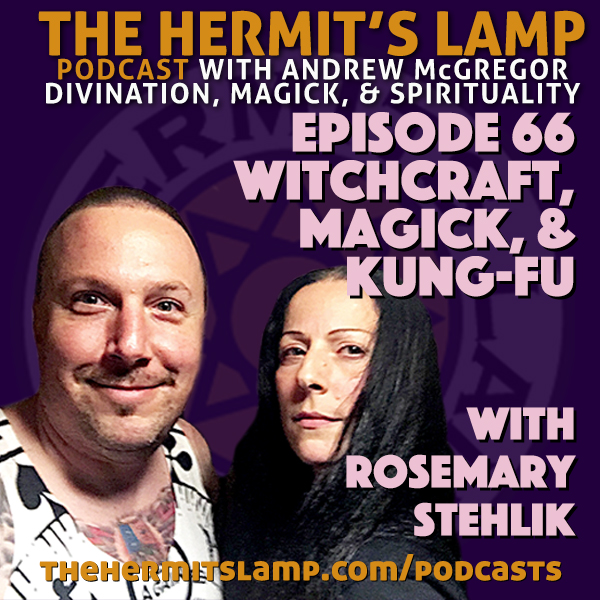 EP66 - Witchcraft, Magick, & Kung-Fu with Rosemary Stehlik