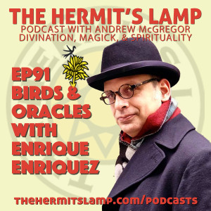 EP91 Birds and Oracles with Enrique Enriquez