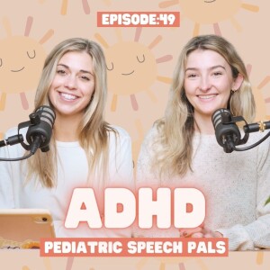 Episode 49: Let’s Talk About ADHD