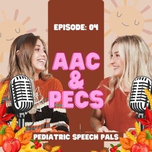 Episode 4: AAC & PECS