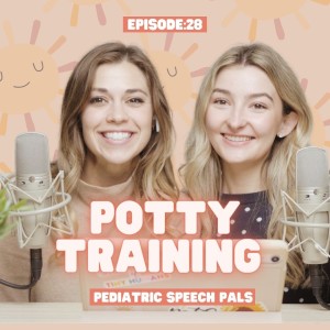 Episode 28: Our Best Potty Training Tips!