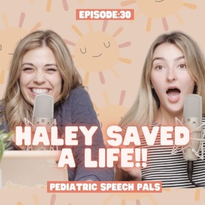 Episode 30: Haley Saved A Life!!!