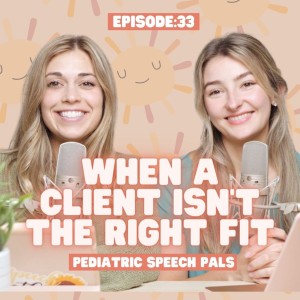 Episode 33: When a Client Isn’t the Right Fit