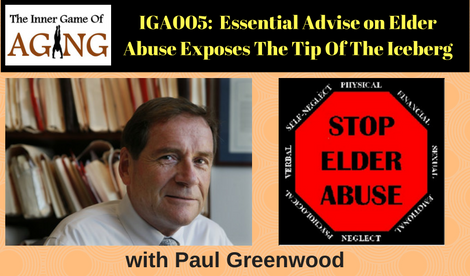 IGA5- Essential Advise on Elder Abuse Exposes The Tip Of The Iceberg