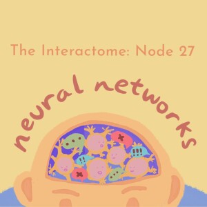 Episode 27: Neural Networks