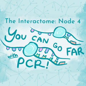 Episode 4: You Can Go Far with PCR