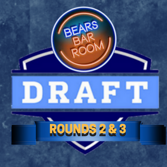 Bears Barroom Draft Special V: Day Two - Rounds Two & Three