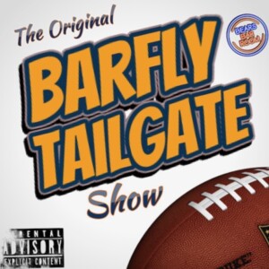 Barfly Tailgate Show | Getting Ready For The Draft