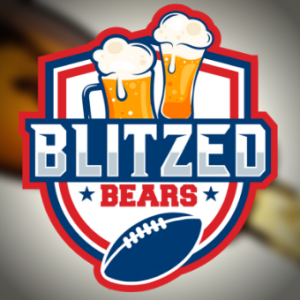 Blitzed Bears - NFL Keeps Screwing Up Preseason & Much More