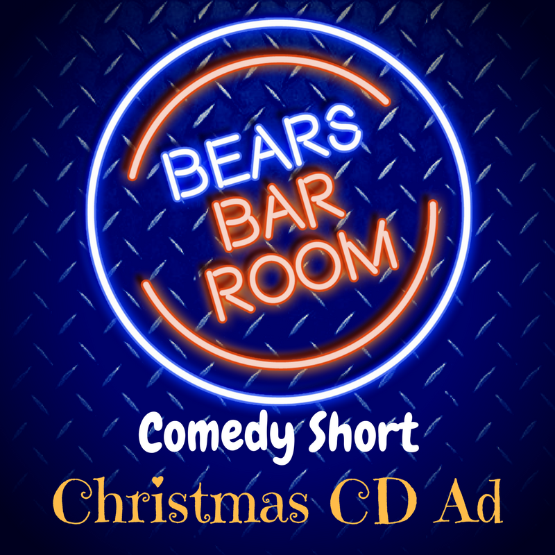 Bears Barroom Comedy Short: Christmas CD Ad