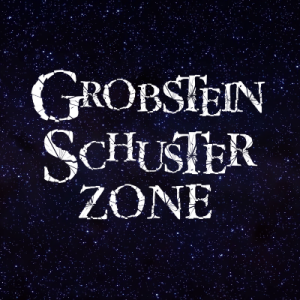 Grobstein Schuster Zone | All Hell Breaks Out