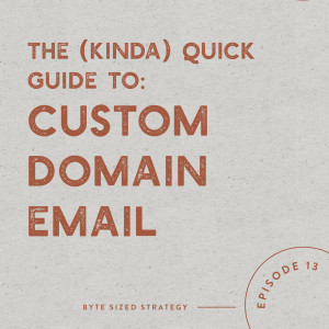 The (Kinda) Quick Guide To Custom Domain Email