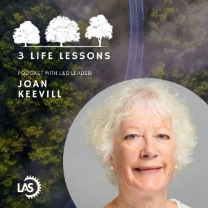 Joan Keevill 3 Life Lessons