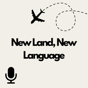 New Land New Language