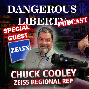 Dangerous Liberty Ep55 Annual Christmas Giveaway With Special Guest Chuck Cooley From Zeiss