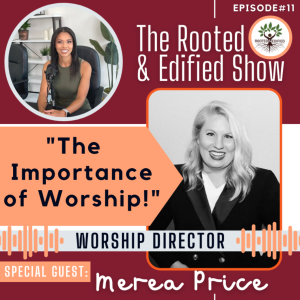 The Importance of Worship: Interview with Merea Price