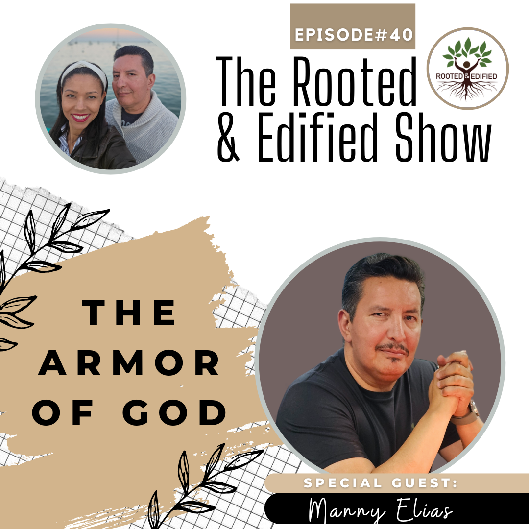 The Rooted and Edified Show