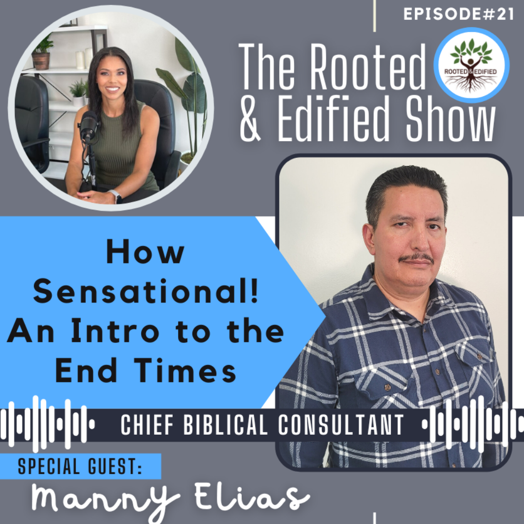 The Rooted and Edified Show