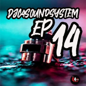 DJC4SOUNDSYSTEM #EP MIXTAPE 14