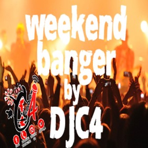 THE WEEKEND BANGER 2K17 febuary 2sec 2017  BY DJ C4.mp3