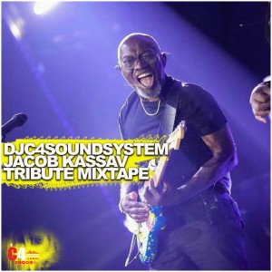 DJC4SOUNDSYSTEM KASSAV TRIBUTE TO JACOB