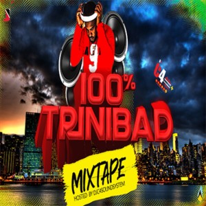 100% Trinibad Mixtape by Djc4soundsystem ( RAW )