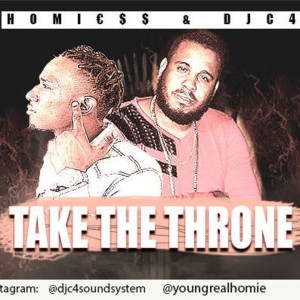 01 Homie$$ & DJC4 - Take The Throne