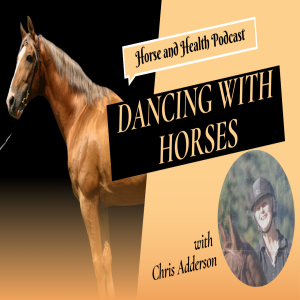Dancing With Horses! (Chris Adderson, English)